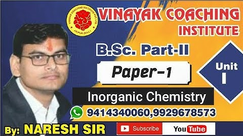 B. Sc. Part -II - Chemistry- Inorganic | Lecture- 3 |Vinayak Coaching Institute ,Jaipur