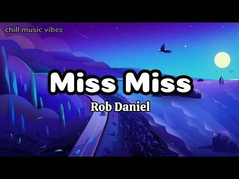 Miss Miss - Rob Daniel (lyrics video) - YouTube