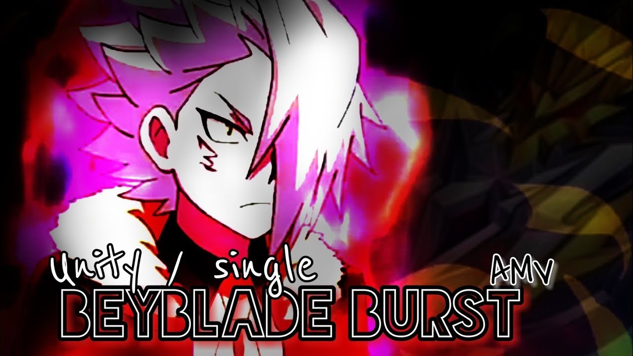 Beyblade Unity Project Beyblade burst | Unity - single | AMV - YouTube
