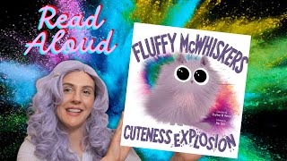 Read Aloud Kids Story-Fluffy McWhiskers Cuteness Explosion-Stephen W. Martin