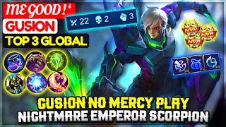 Gusion No Mercy, Nightmare Emperor Scorpion Top 3 Global Gusion Me Good - Mobile Legends
