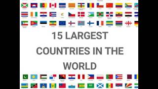 15 Biggest Countries In The World Chiks Tv
