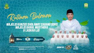 🔴RUTINAN MAJELIS BABUL MUSTHOFA PEKALONGAN - KANZUS SHOLAWAT CABANG DORO & LASKAR IJO