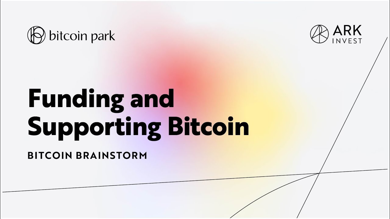 Funding and Supporting Bitcoin