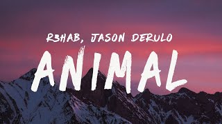 R3HAB & Jason Derulo - Animal (Lyrics)