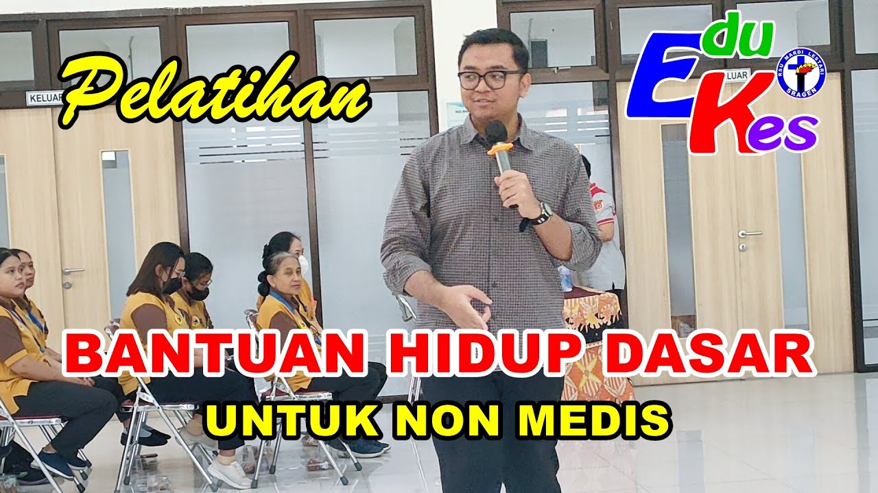 PENYAMPAIAN MATERI PELATIHAN BANTUAN HIDUP DASAR (BHD) UNTUK TENAGA NON MEDIS DI RSU MARDI LESTARI