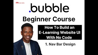 Part 1. How to build e-learning webapp UI on Bubble with No Code (Nav bar design)