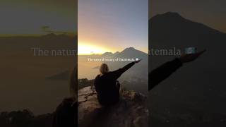 The Natural Beauty Of Guatemala