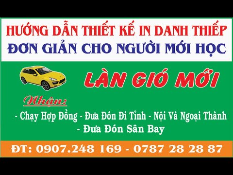 Làn Gió Mới/HƯỚNG DẪN THIẾT KẾ DANH THIẾP CHO NGƯỜI MỚI HỌC