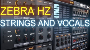 Strings and Vocal Pad in u-he Zebra HZ | Sound Design Tutorial