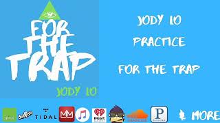 Watch Jody Lo Practice video