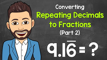 How to Convert Repeating Decimals to Fractions (Part 2) | Math with Mr. J
