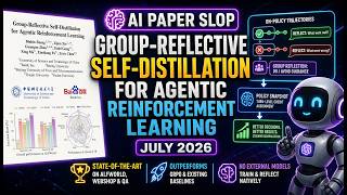 Group-Reflective Self-Distillation for Agentic Reinforcement Learning (Jul 2026)