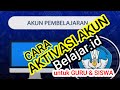 Cara Aktivasi AKUN Belajar id untuk SISWA dan GURU