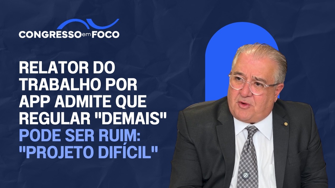 Relator do trabalho por app admite que regular "demais" pode ser ruim: "Projeto difícil"