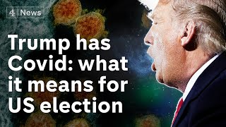 What Trump's Covid symptoms could mean for the US election