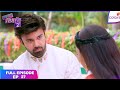 Sasural Simar Ka 2 | Full Episode Ep. 27 | Aarav apologises to Simar | Colors TV