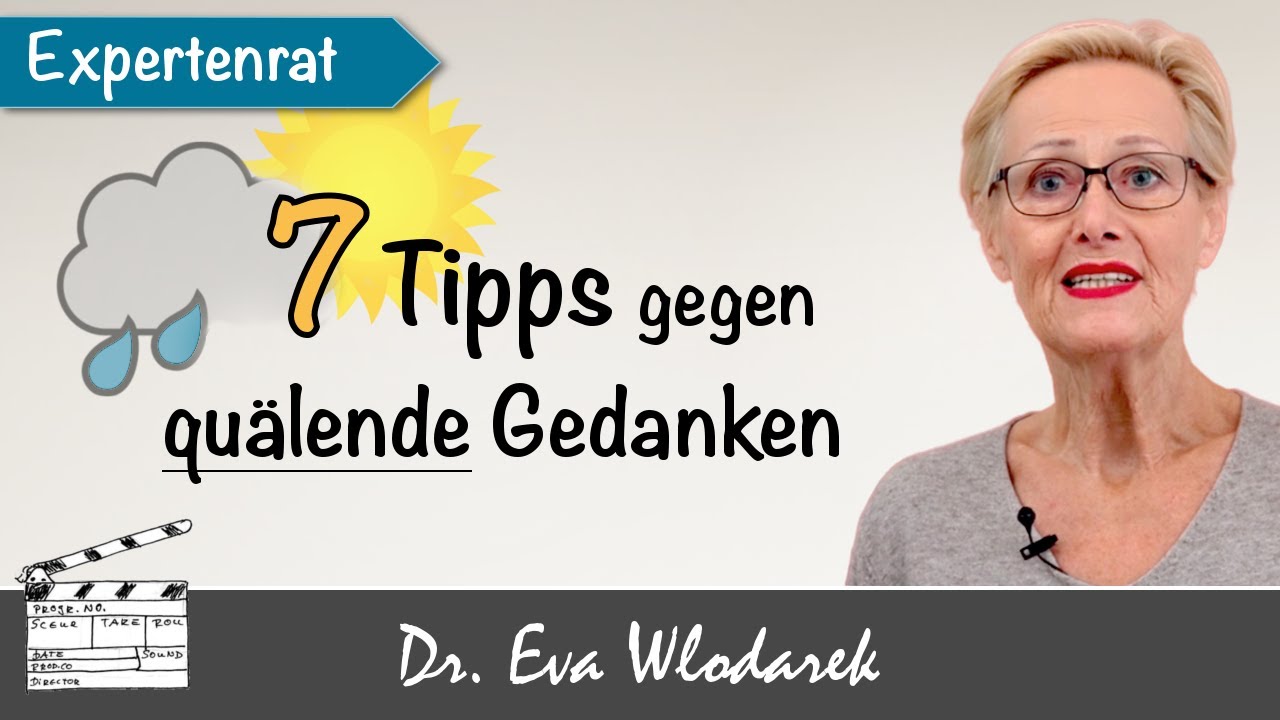 7 Tipps gegen zu viel ungesundes Grübeln. Wie Sie quälende Gedanken aus Ihrem Kopf vertreiben.