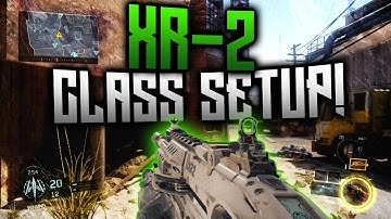 XR-2 CLASS SETUP! BLACK OPS 3 GAMEPLAY