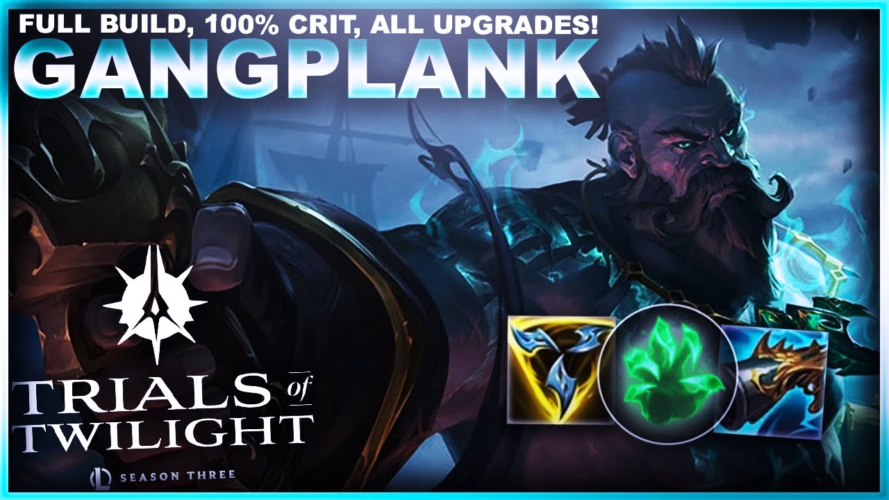 FULL ITEMS, 100% CRIT, ALL UPGRADES ON GANGPLANK! | League of Legends