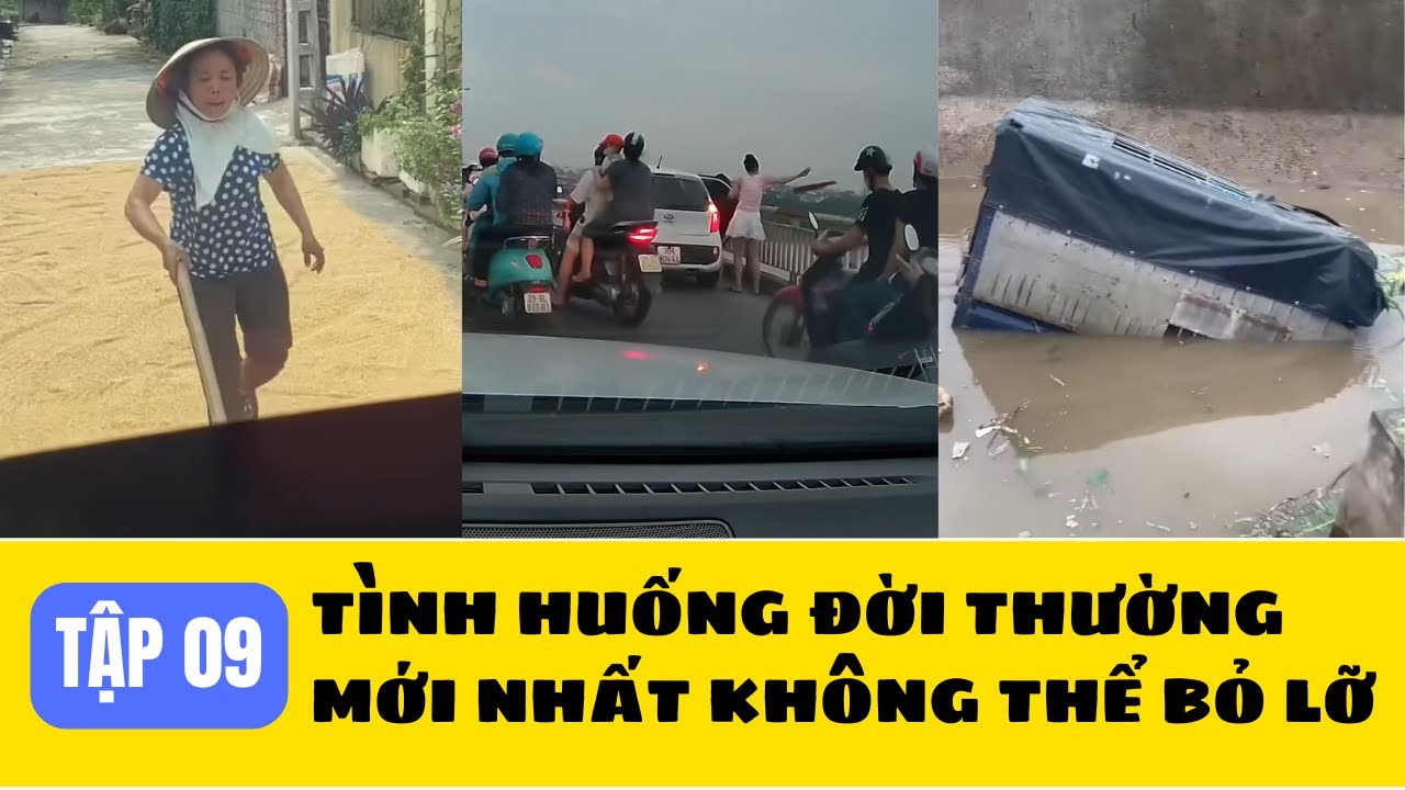 Tập 09 - Những Tình Huống Đời Thường MỚI NHẤT Không Thể Bỏ Lỡ