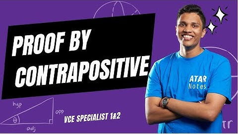 VCE 1&2 Specialist Maths - Proof by Contrapositive