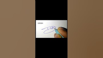 How To Signature Your Name Girish
