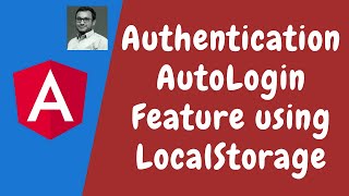117. Authentication - Saving Token in LocalStorage for the autologin feature - Angular