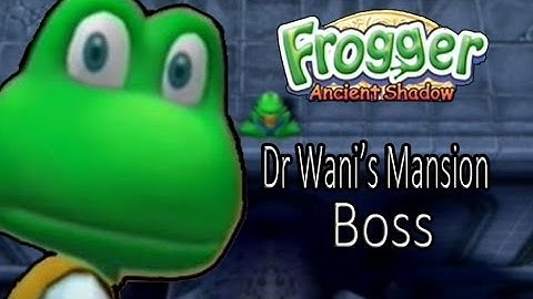 Frogger Ancient Shadow Dr. Wani