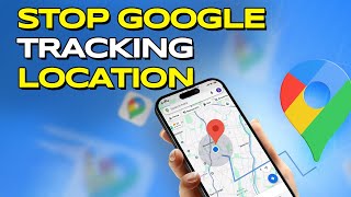 How To Stop Google Tracking My Location