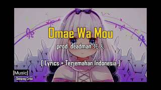 Omae Wa Mou   Already  Dead - Deadman  Lyrics+terjemahan Indonesia 