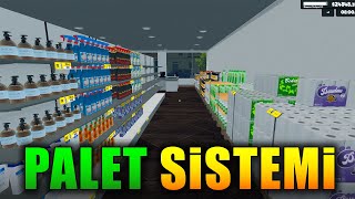 Market'e PALET Sistemi Getirdim  Yeni Düzen EFSANE !! Süper Market Simulator [B26]