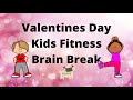 Valentines day kids fitness brain break dance party virtual school education kids pe dpa fun