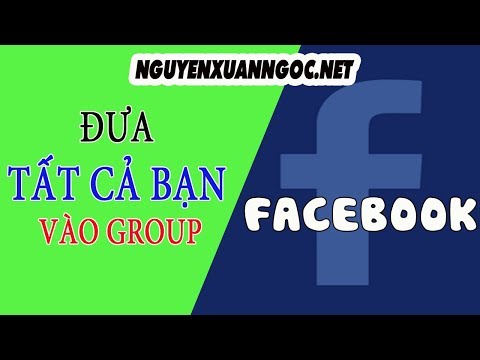 Video: Gắn Thẻ Tất Cả Bạn Bè Trong Một Nhóm