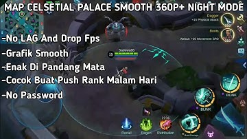 Script Map Celestial Smooth 360p plus night mode