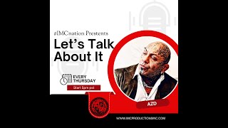 LET S TALK ABOUT IT PODCAST EP.4