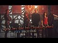 ※ Hey Brother (Jace, Clary, Alec, Izzy : Shadowhunters)