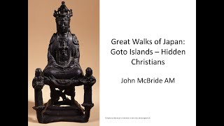 Goto Islands Japan - Hidden Christians.   Great Walks of Japan