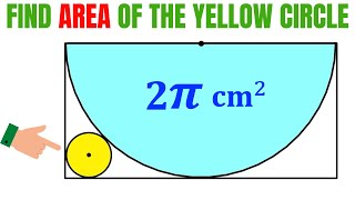 Calculate area of the Yellow shaded circle | Semicircle | (Important Geometry skills explained)