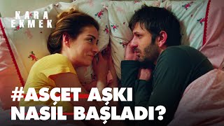 Asiye Ve Çetin Aşkı Nasıl Başladı? Kara Ekmek Özel Kolaj