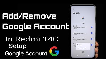 Add/Remove Google Account In Redmi 14C |Setup Google Account