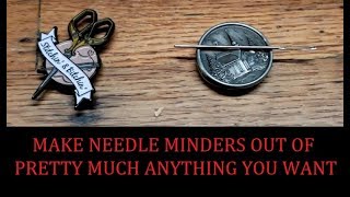 How to Make Needle Minders