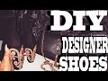 DIY DESIGNER SHOES