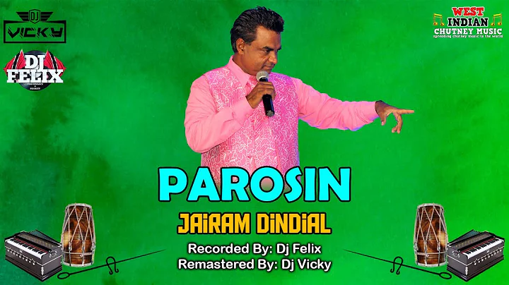 Jairam Dindial - Parosin [Live Remastered] (2023 Traditional Chutney)