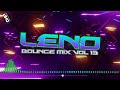 Leno - Bounce Mix Vol 13