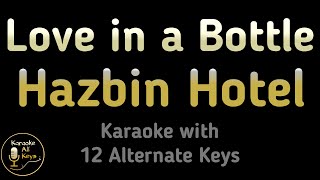 Hazbin Hotel - Love in a Bottle Karaoke Instrumental Lower Higher Female Male \u0026 Original Key