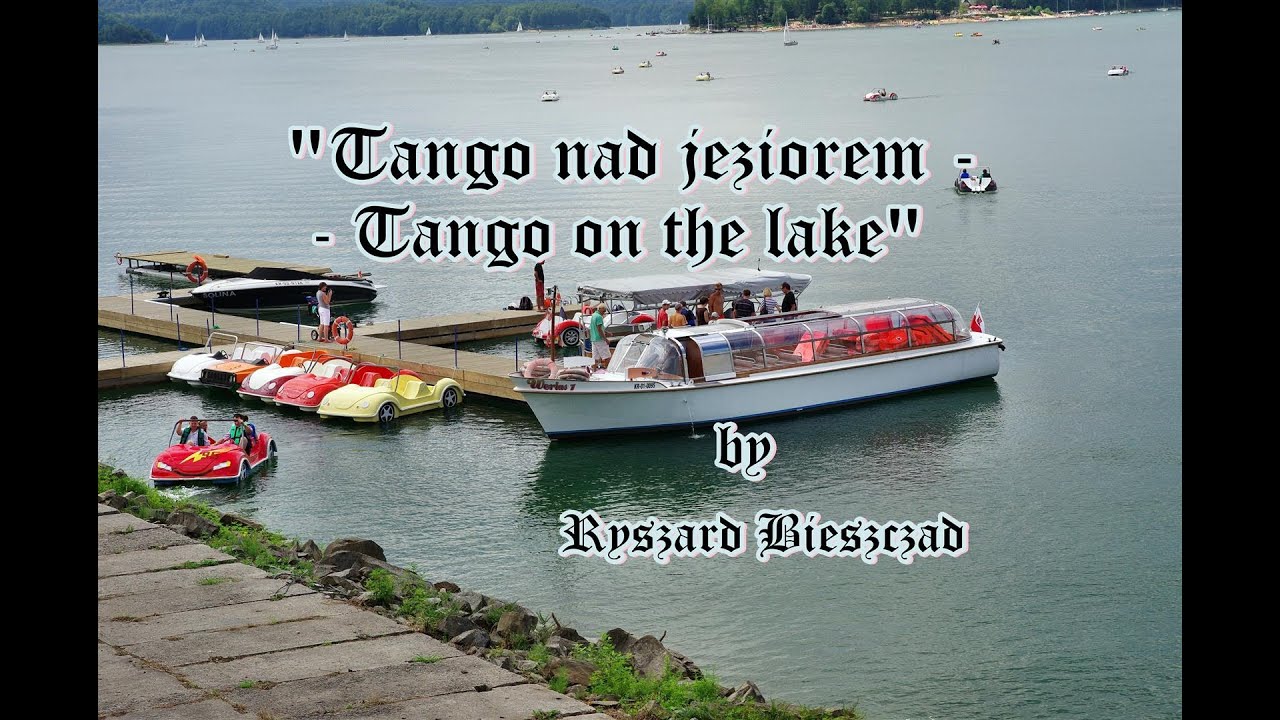 Guarda Tango nad jeziorem -Tango on the lake (own composition) su YouTube Guarda Tango nad jeziorem -Tango on the lake (own composition) su YouTube