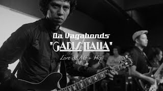 Da Vagabonds - "Gadis Italia" Live at Alt+HQ chords