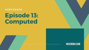 Vue 3 Dasar #13: Computed - Indonesian