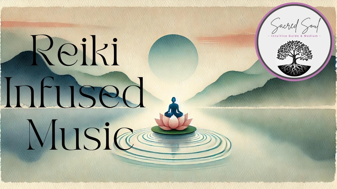 Reiki Infused Music for Harmony #reiki #reikimusic #harmony #meditation ...
